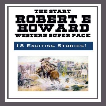 The Robert E. Howard Wester Super Pack
