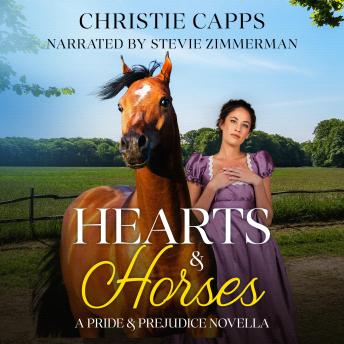 Hearts & Horses: A Pride & Prejudice Novella