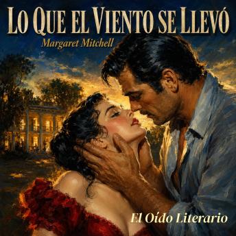 [Spanish] - Lo que el viento se llevó: Edición Especial