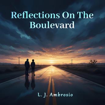 Reflections on the Boulevard