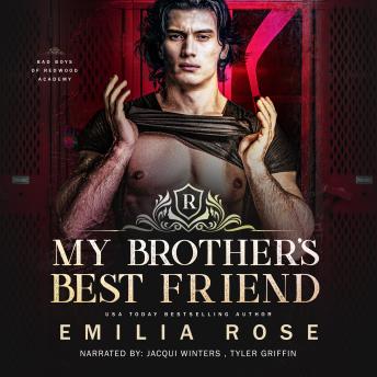 My Brother's Best Friend: Bad Boys of Redwood Academy