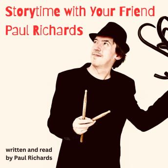 Storytime with Your Friend Paul Richards