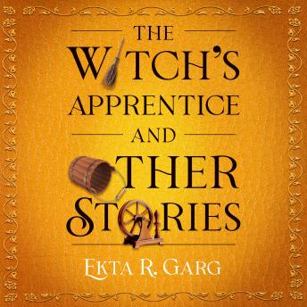 The Witch’s Apprentice and Other Stories