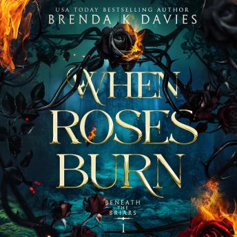 When Roses Burn