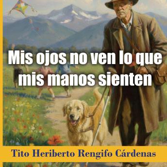 [Spanish] - Mis ojos no ven lo que mis manos sienten