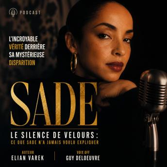 [French] - Le silence de velours : ce que Sade n’a jamais voulu expliquer
