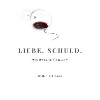 [German] - Liebe. Schuld. Das Weingut am Kap.