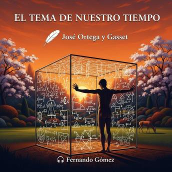 [Spanish] - El tema de nuestro tiempo: Hacia una síntesis entre la vida y la razón