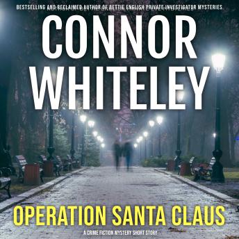 Operation Santa Claus: A Crime Fiction Mystery Short Story