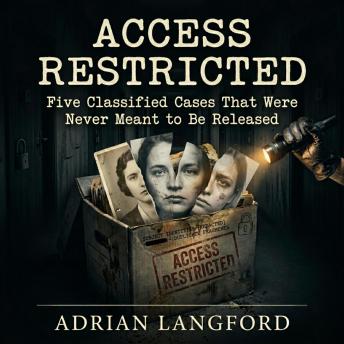Access Restricted: Five Classified Cases That Were Never Meant to Be Released