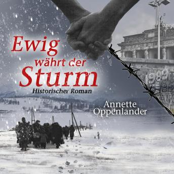 [German] - Ewig währt der Sturm: Historischer Roman über Flucht und Vertreibung