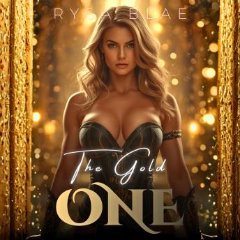 The Gold One: An Erotic Mythical Adventure & Fantasy Romance