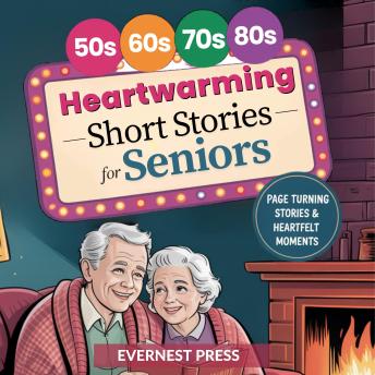 Heartwarming Short Stories for Seniors
