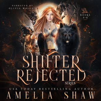 The Shifter Rejected Series: Books 4 - 6