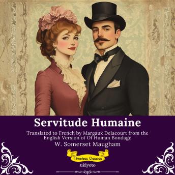 [French] - Servitude Humaine | French Version of Of Human Bondage