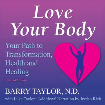 Love Your Body: Your Path to Transformation, Health, and Healing
