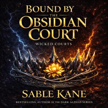 Bound by the Obsidian Court: A Dark Fae Why Choose Romantasy