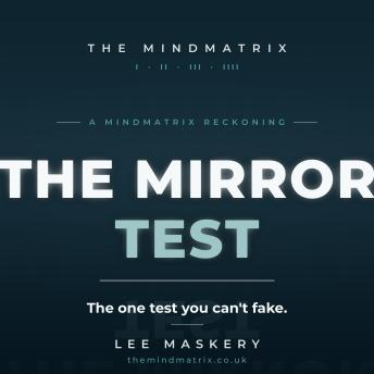 The Mirror Test: The One Test You Can't Fake