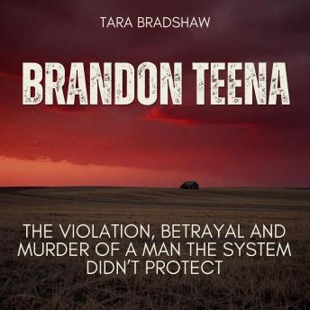 Brandon Teena: The Violation, Betrayal and Murder of a Man the System Didn’t Protect