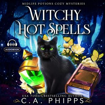 Witchy Hot Spells: A Small Town Paranormal Cozy Mystery