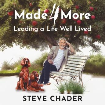 Made 4 More: Leading a Life Well Lived