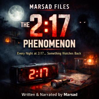 MARSAD FILES: The 2:17 Phenomenon: “Based on Disturbing Events”