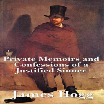 The Private Memoirs and Confessions of a Justified Sinner