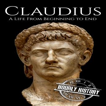 Claudius: A Life from Beginning to End