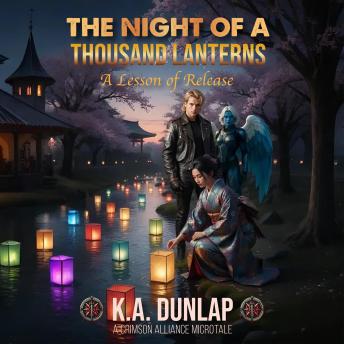 The Night of a Thousand Lanterns: A Lesson of Release