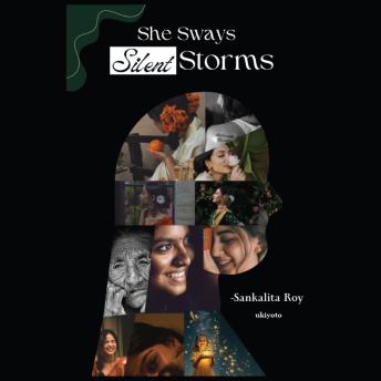 She Sways Silent Storms