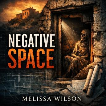 Negative Space: Psychological Thriller – Crime Thriller – Neo-Noir Mystery