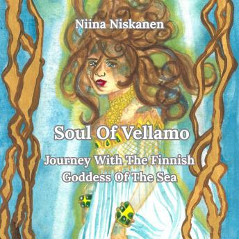 Soul Of Vellamo: Journey With The Finnish Goddess Of The Sea