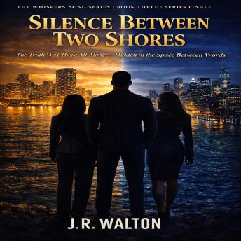Silence Between Two Shores: The Truth Was There All Along — Hidden in the Space Between Words