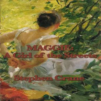 Maggie: A Girl of the Streets