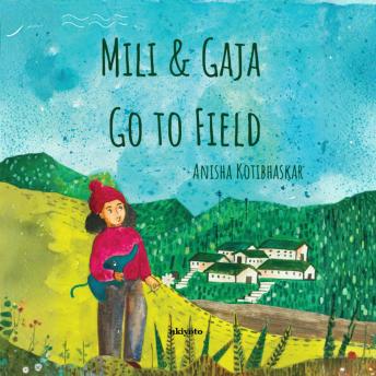 Mili & Gaja Go to Field