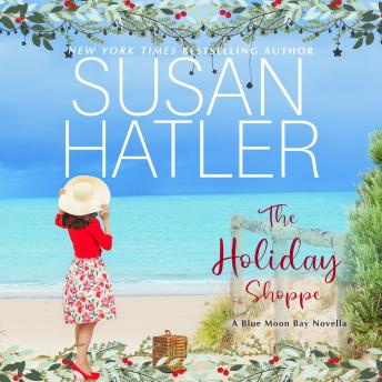 The Holiday Shoppe: A Sweet Small Town Holiday Romance