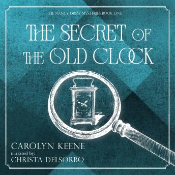 The Secret of the Old Clock: A Nancy Drew Mystery Original Version 1930