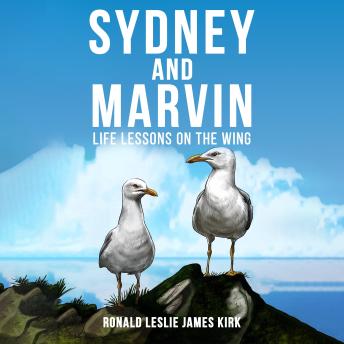 Sydney and Marvin: Life Lessons On The Wing