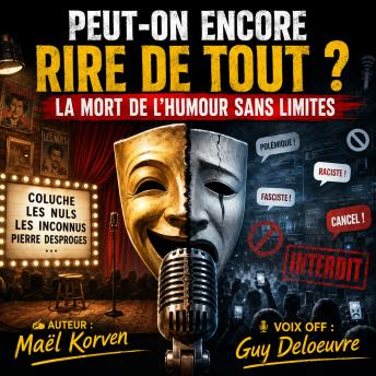 [French] - Peut-on Encore Rire de Tout ? La Mort de l’Humour Sans Limites