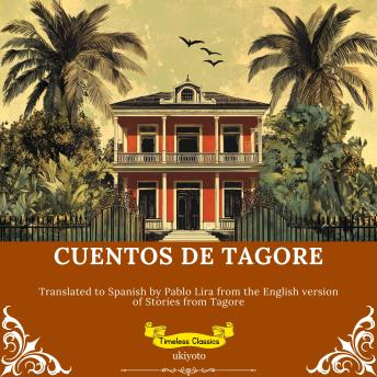 [Spanish] - Cuentos De Tagore | Spanish Version of Stories from Tagore