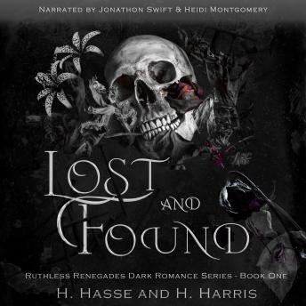 Lost And Found: Book One in the Ruthless Renegades Dark Romance MC series
