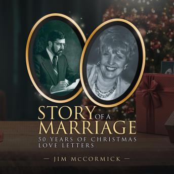 Story of a Marriage: 50 Years of Christmas Love Letters