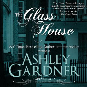 The Glass House: A Regency Historical Mystery