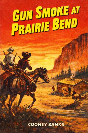 Gun Smoke at Prairie Bend: A Classic Western