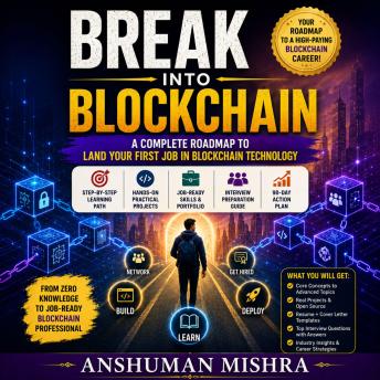 Break Into Blockchain   A  Complete Roadmap to Land Your First Job in Blockchain Technology