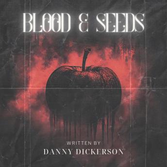Blood & Seeds