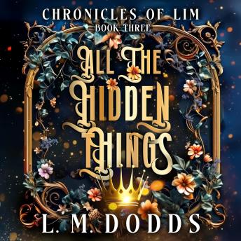 All the Hidden Things: Chronicles of Lim