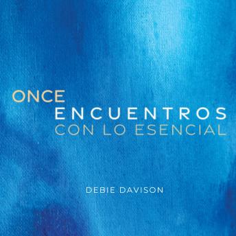 [Spanish] - Once encuentros con lo esencial