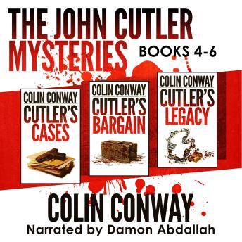 The John Cutler Mysteries Box Set 2: Books 4-6: Cutler's Cases, Cutler's Bargain, Cutler's Legacy