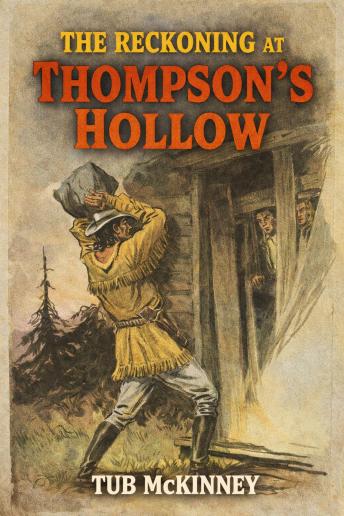 The Reckoning at Thompson’s Hollow: A Classic Western